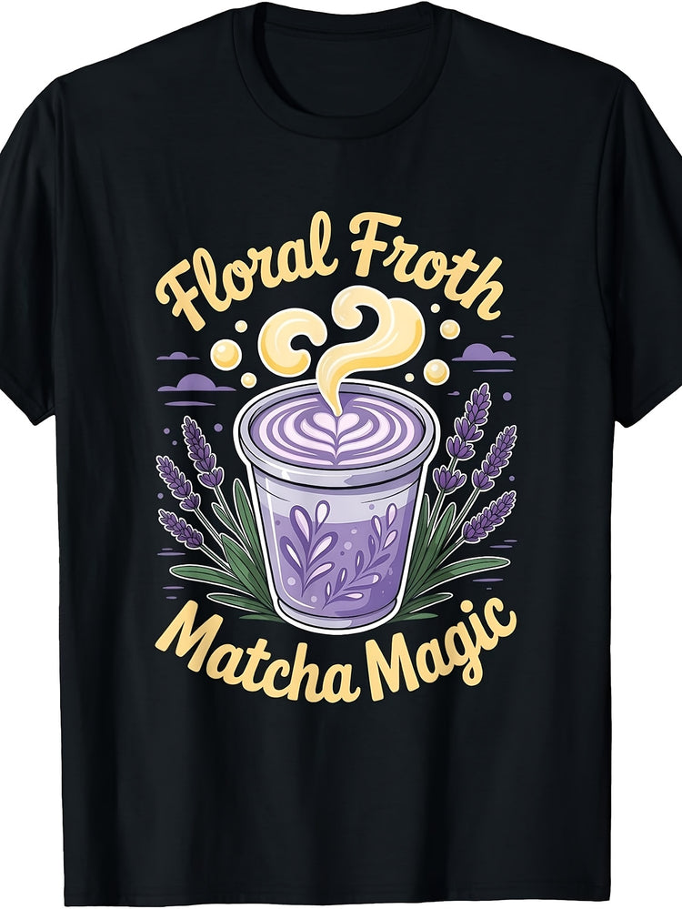 Cute Floral Froth Matcha Magic Lavender Latte Art, Men'S And Women'S T-Shirt, Summer Spring Coffee Lover Gift, Casual Daily Wear