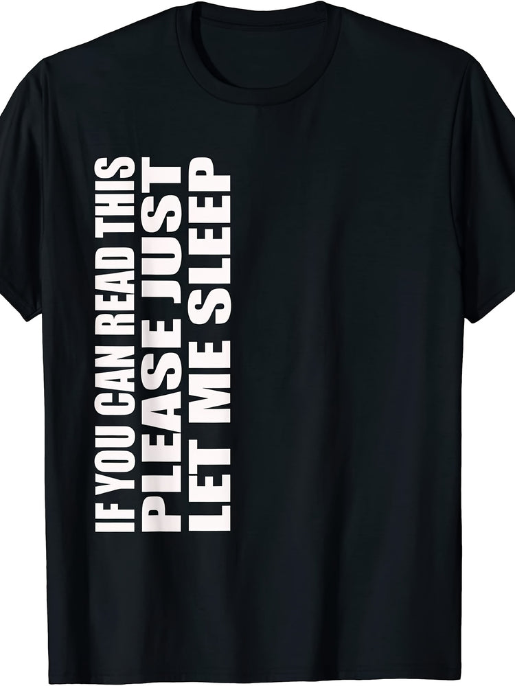 Men'S And Women'S T-Shirt, Funny Quote If You Can Read This Please Just Let Me Sleep, Casual Daily Wear Summer